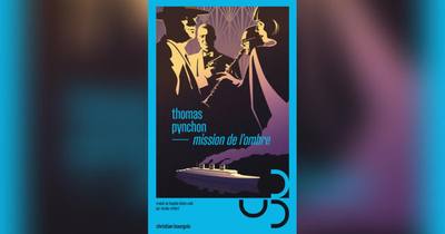 Mission de l’ombre, de Thomas Pynchon : un excellent roman, mais un auteur de petite cuvée
